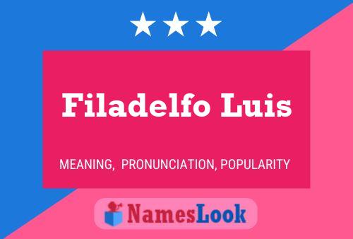 Постер имени Filadelfo Luis