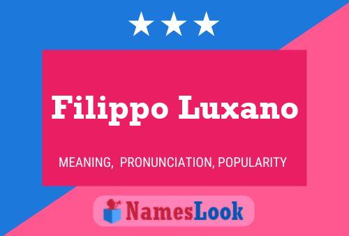 Постер имени Filippo Luxano