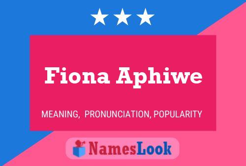 Постер имени Fiona Aphiwe