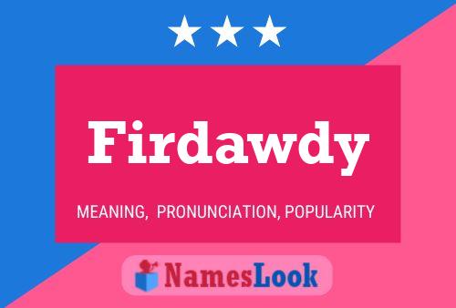 Постер имени Firdawdy