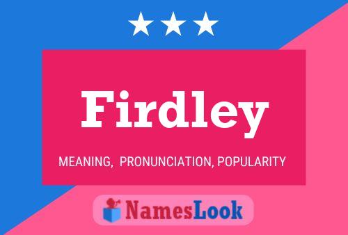 Постер имени Firdley