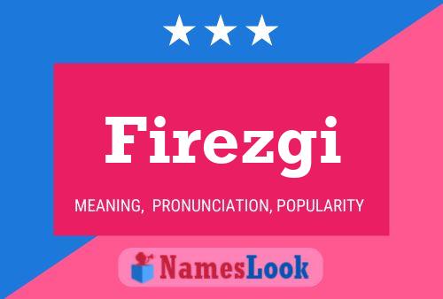 Постер имени Firezgi