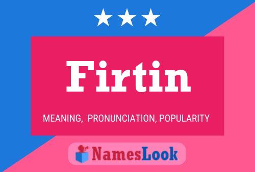 Постер имени Firtin