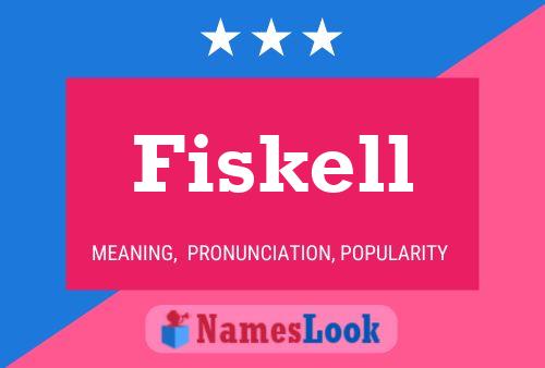 Постер имени Fiskell