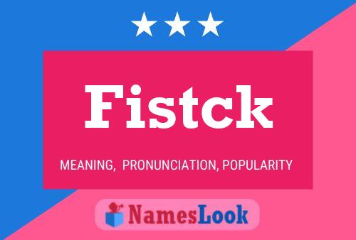 Постер имени Fistck