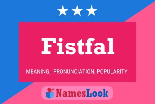 Постер имени Fistfal