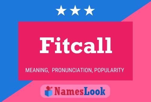 Постер имени Fitcall