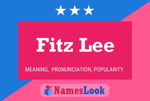 Постер имени Fitz Lee