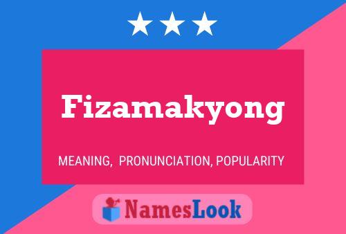 Постер имени Fizamakyong