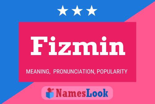 Постер имени Fizmin