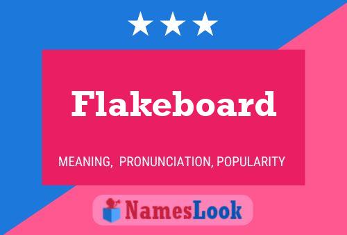 Постер имени Flakeboard