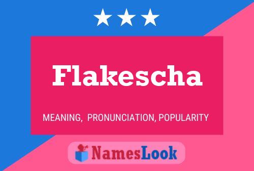 Постер имени Flakescha