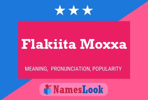 Постер имени Flakiita Moxxa