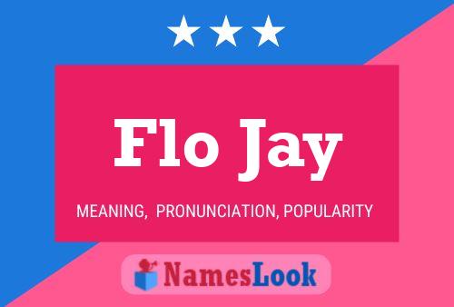 Постер имени Flo Jay