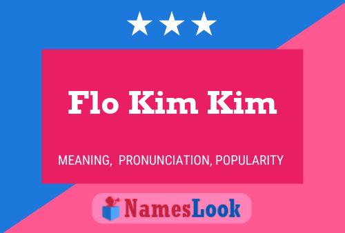 Постер имени Flo Kim Kim