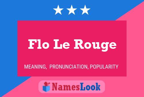 Постер имени Flo Le Rouge