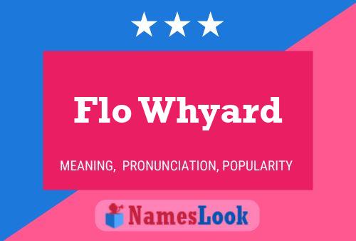 Постер имени Flo Whyard