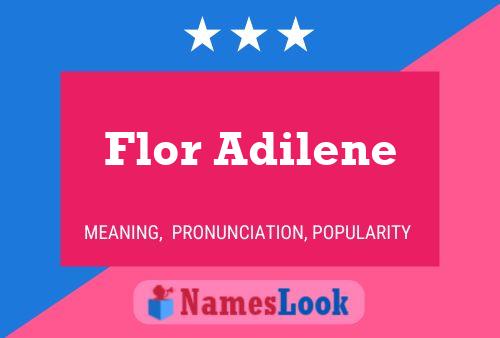 Постер имени Flor Adilene