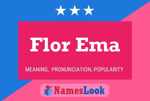 Постер имени Flor Ema