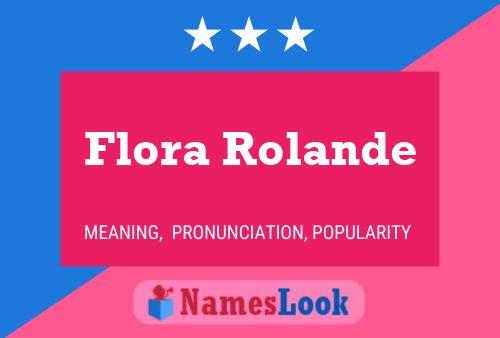 Постер имени Flora Rolande