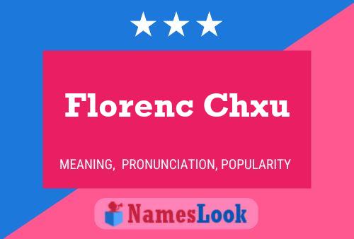 Постер имени Florenc Chxu