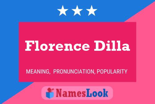 Постер имени Florence Dilla