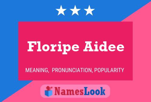 Постер имени Floripe Aidee