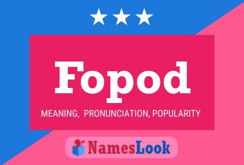 Постер имени Fopod