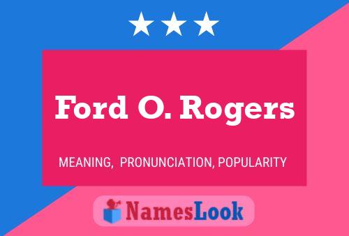 Постер имени Ford O. Rogers