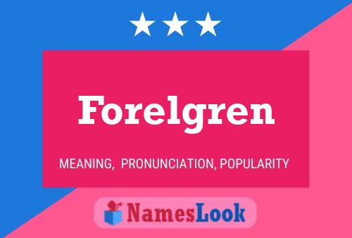 Постер имени Forelgren