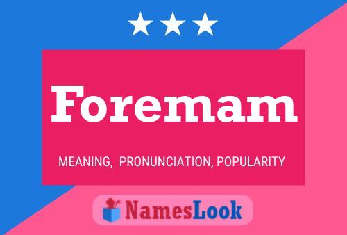 Постер имени Foremam