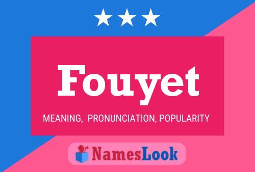 Постер имени Fouyet