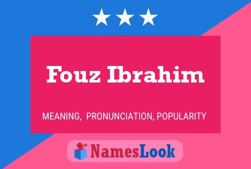 Постер имени Fouz Ibrahim