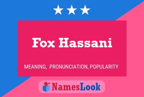 Постер имени Fox Hassani