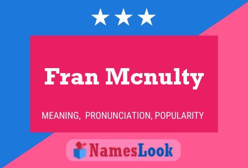 Постер имени Fran Mcnulty