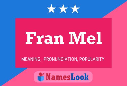 Постер имени Fran Mel