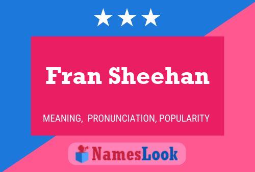 Постер имени Fran Sheehan