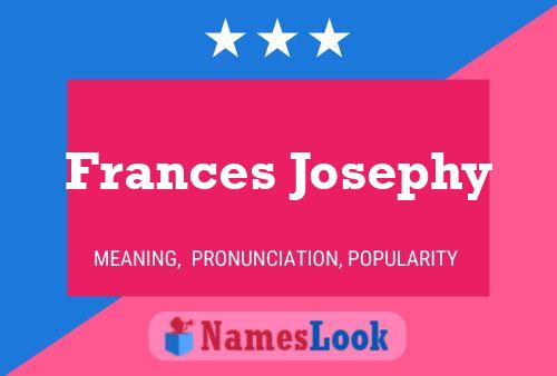 Постер имени Frances Josephy