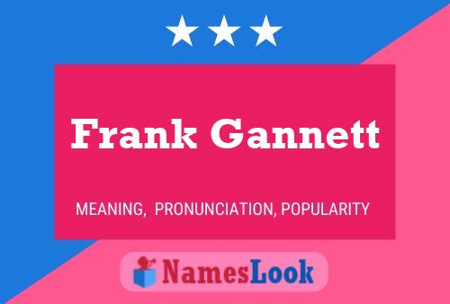 Постер имени Frank Gannett