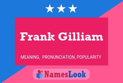 Постер имени Frank Gilliam