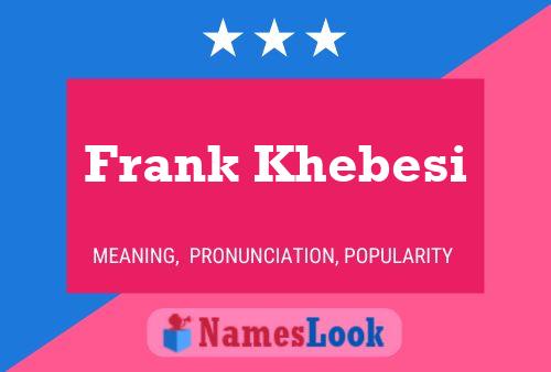 Постер имени Frank Khebesi