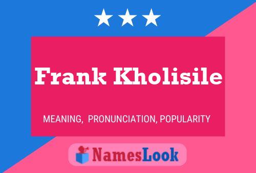 Постер имени Frank Kholisile