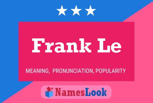 Постер имени Frank Le