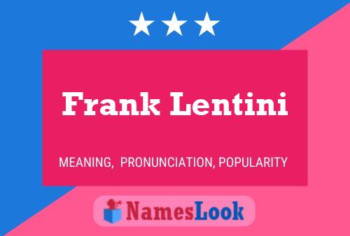 Постер имени Frank Lentini