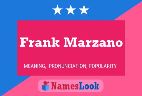 Постер имени Frank Marzano