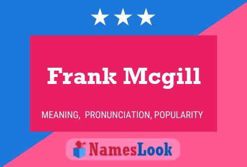 Постер имени Frank Mcgill