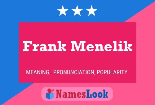 Постер имени Frank Menelik