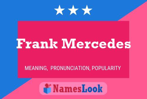 Постер имени Frank Mercedes