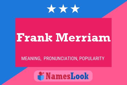 Постер имени Frank Merriam