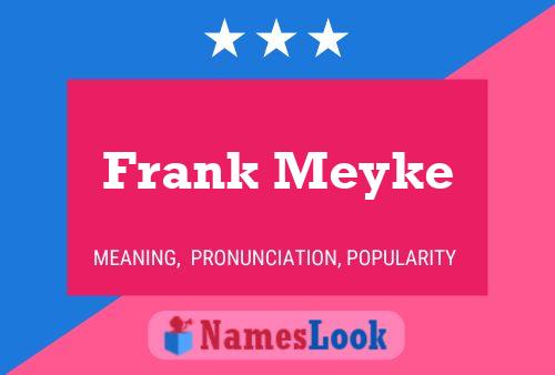 Постер имени Frank Meyke